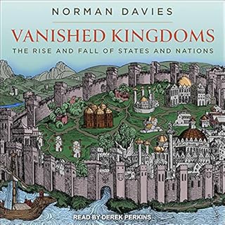 Vanished Kingdoms Audiolibro Por Norman Davies arte de portada