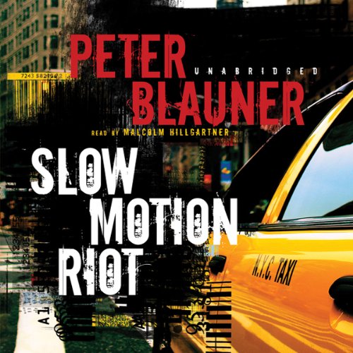 Slow Motion Riot Audiobook By Peter Blauner cover art