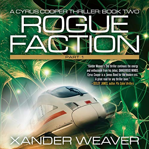 Rogue Faction: Part 1 Audiobook By Xander Weaver cover art