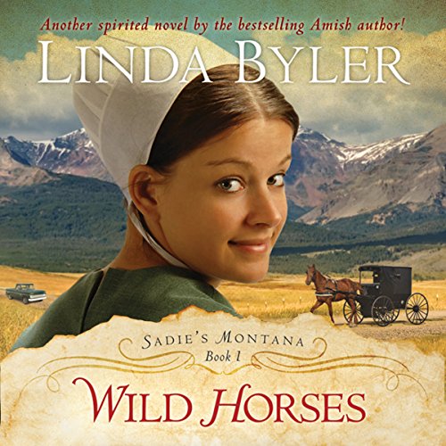 Wild Horses Audiobook By Linda Byler cover art