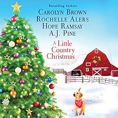 A Little Country Christmas Audiolibro Por Carolyn Brown, Hope Ramsay, Rochelle Alers, A.J. Pine arte de portada