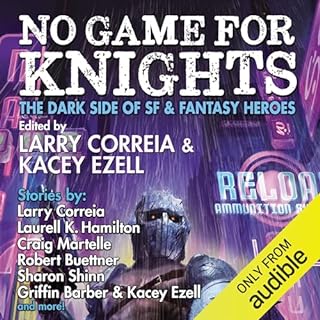 No Game for Knights Audiolibro Por Larry Correia, Kacey Ezell - editor arte de portada