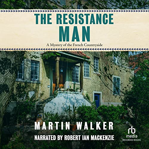 The Resistance Man Audiobook By Martin Walker cover art