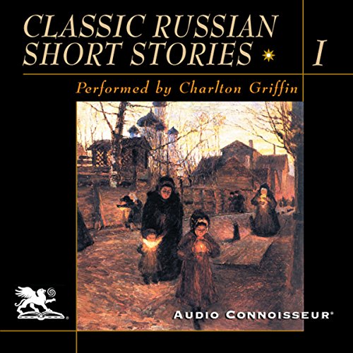 Classic Russian Short Stories, Volume 1 Audiolibro Por Alexander Pushkin, Nikolai Gogol, Ivan Turgenev, Fyodor Dostoevsky art