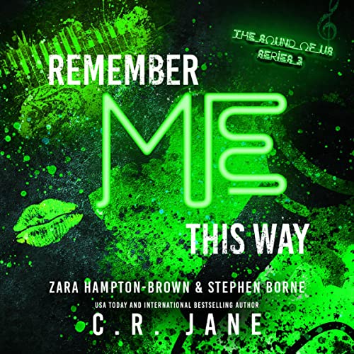 Remember Me This Way Audiolibro Por C.R. Jane arte de portada