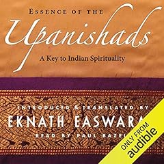 Essence of the Upanishads Audiolibro Por Eknath Easwaran arte de portada