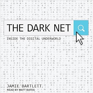 The Dark Net Audiolibro Por Jamie Bartlett arte de portada