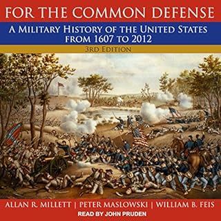 For the Common Defense, 3rd Edition Audiolibro Por Allan R. Millett, Peter Maslowski, William B. Feis arte de portada