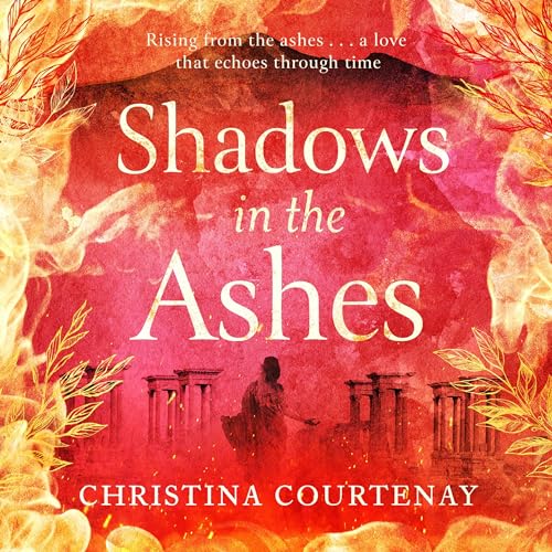 Shadows in the Ashes Audiolibro Por Christina Courtenay arte de portada