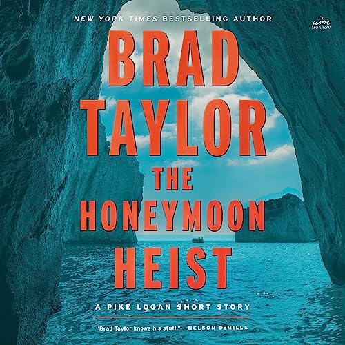 The Honeymoon Heist Audiobook By Brad Taylor cover art