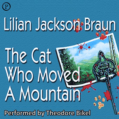 The Cat Who Moved a Mountain Audiobook By Lilian Jackson Braun cover art