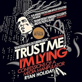 Trust Me, I'm Lying Audiolibro Por Ryan Holiday arte de portada