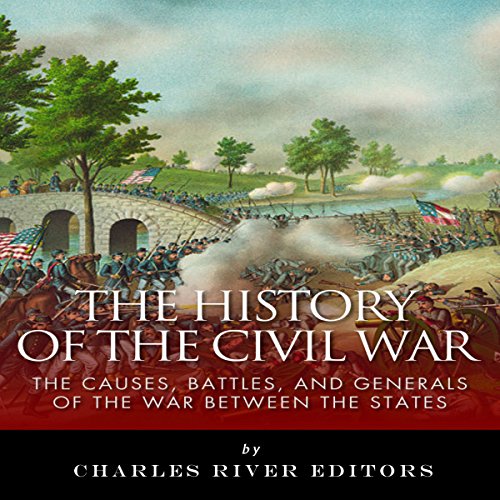 The History of the Civil War Audiolibro Por Charles River Editors arte de portada