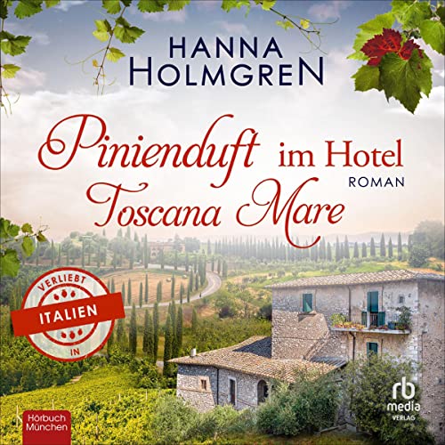 Pinienduft im Hotel Toscana Mare [The Scent of Pine in the Hotel Toscana Mare] Audiolibro Por Hanna Holmgren arte de portada