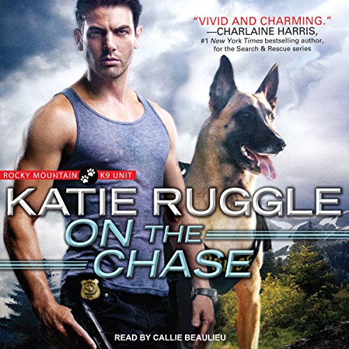 On the Chase Audiobook By Katie Ruggle cover art