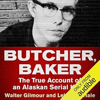 Butcher, Baker Audiolibro Por Walter Gilmour, Leland E. Hale arte de portada