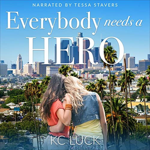 Everybody Needs a Hero Audiolibro Por KC Luck arte de portada