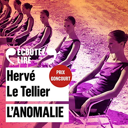 L'anomalie Audiolivro Por Herv&eacute; Le Tellier capa