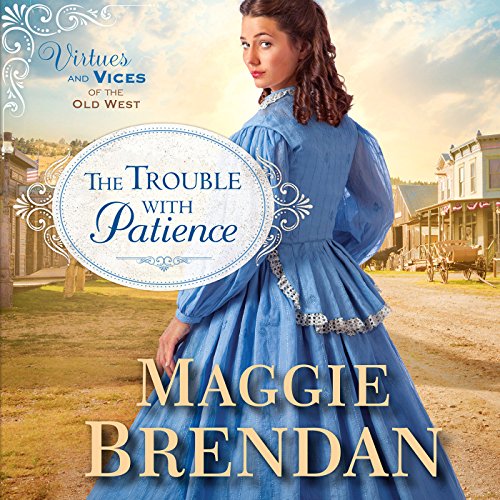 The Trouble with Patience Audiolibro Por Maggie Brendan arte de portada