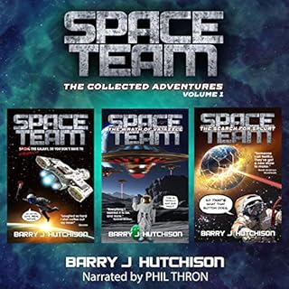 Space Team: The Collected Adventures, Volume 1 Audiolibro Por Barry J. Hutchison arte de portada