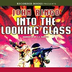 Into the Looking Glass Audiobook By John Ringo cover art