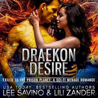 Draekon Desire: Exiled to the Prison Planet: The Complete Collection Audiolibro Por Lili Zander, Lee Savino arte de portada