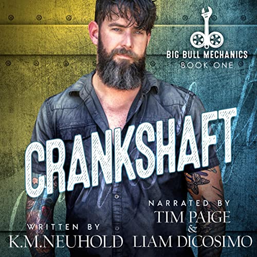 Crankshaft Audiobook By K.M. Neuhold cover art