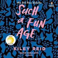 Such a Fun Age Audiolibro Por Kiley Reid arte de portada