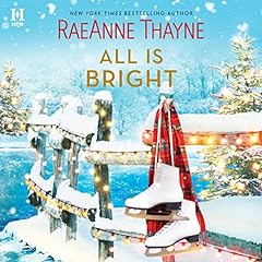 All Is Bright Audiolibro Por RaeAnne Thayne arte de portada