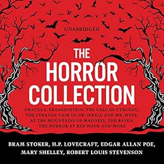 The Horror Collection Audiolibro Por Bram Stoker, H. P. Lovecraft, Edgar Allan Poe, Mary Shelley, Robert Louis Stevenson arte