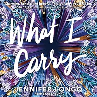 What I Carry Audiobook By Jennifer Longo cover art