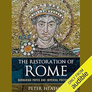 The Restoration of Rome Audiolibro Por Peter Heather arte de portada