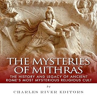 The Mysteries of Mithras Audiolibro Por Charles River Editors arte de portada