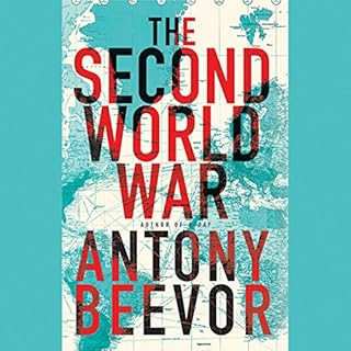 The Second World War Audiolibro Por Antony Beevor arte de portada