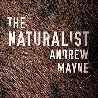 The Naturalist Audiobook By Andrew Mayne cover art