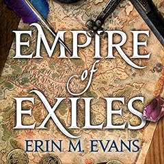Empire of Exiles Audiolibro Por Erin M Evans arte de portada