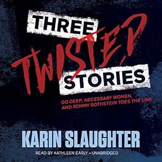 Three Twisted Stories Audiobook By Karin Slaughter cover art