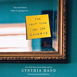 The Last Time We Say Goodbye Audiolibro Por Cynthia Hand arte de portada
