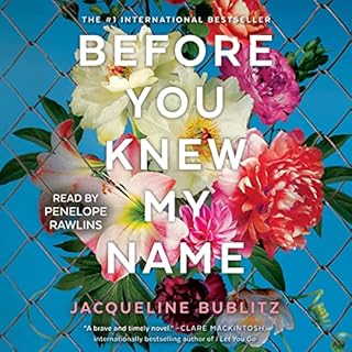 Before You Knew My Name Audiobook By Jacqueline Bublitz cover art