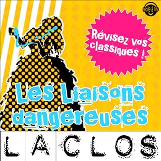 Couverture de Les Liaisons dangereuses. Explication de texte