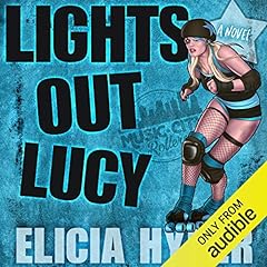 Lights Out Lucy Audiolibro Por Elicia Hyder arte de portada