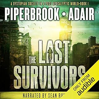 The Last Survivors Audiobook By Bobby Adair, T.W. Piperbrook cover art