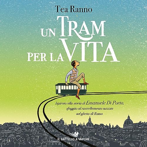 Un tram per la vita Audiolibro Por Tea Ranno arte de portada