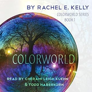 Colorworld Audiolibro Por Rachel E. Kelly arte de portada