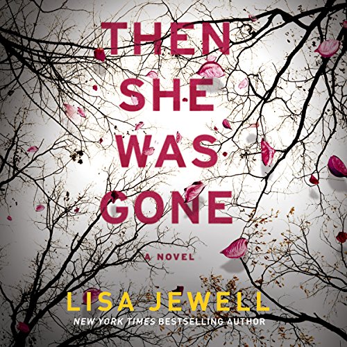 Then She Was Gone Audiobook By Lisa Jewell cover art