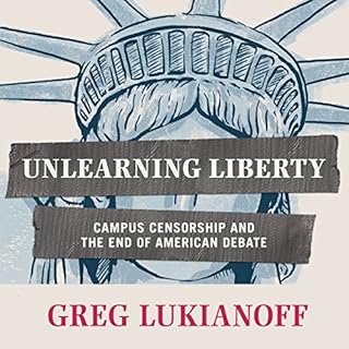 Unlearning Liberty Audiolibro Por Greg Lukianoff arte de portada