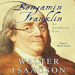 Benjamin Franklin: An American Life Audiolibro Por Walter Isaacson arte de portada