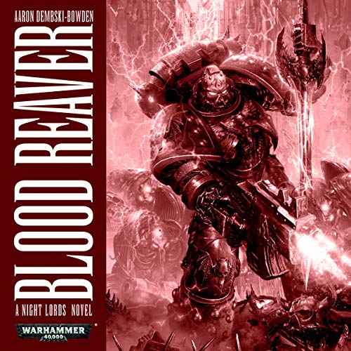 Blood Reaver: Warhammer 40,000 Audiolibro Por Aaron Dembski-Bowden arte de portada