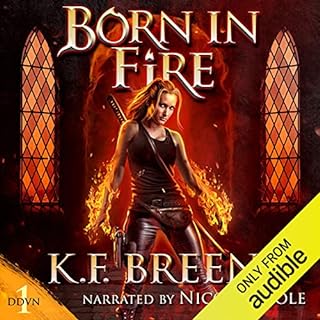 Born in Fire Audiobook By K.F. Breene cover art
