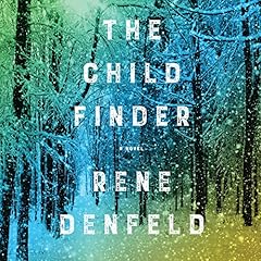 The Child Finder Audiolibro Por Rene Denfeld arte de portada